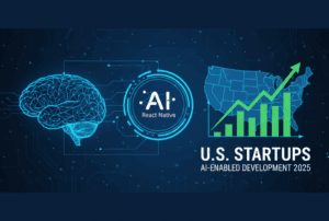 Digital illustration showing AI and React Native integration for U.S. startups in 2025. The image features a wireframe brain, an AI React Native logo, and a U.S. map with a green upward-trending growth chart, symbolizing AI-enabled development and startup growth.