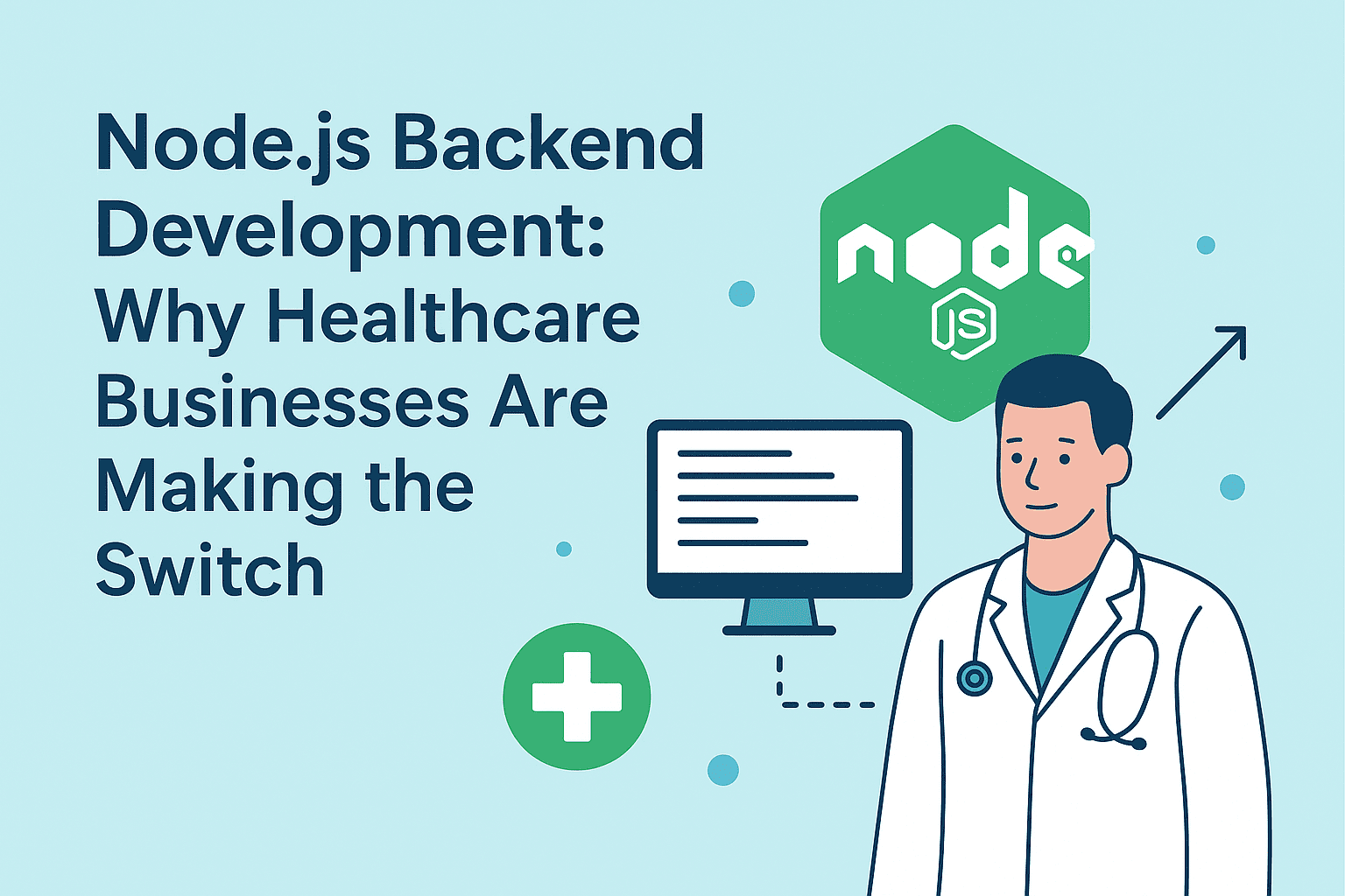 Node.js for Healthcare: Why Businesses Are Making the Switch
