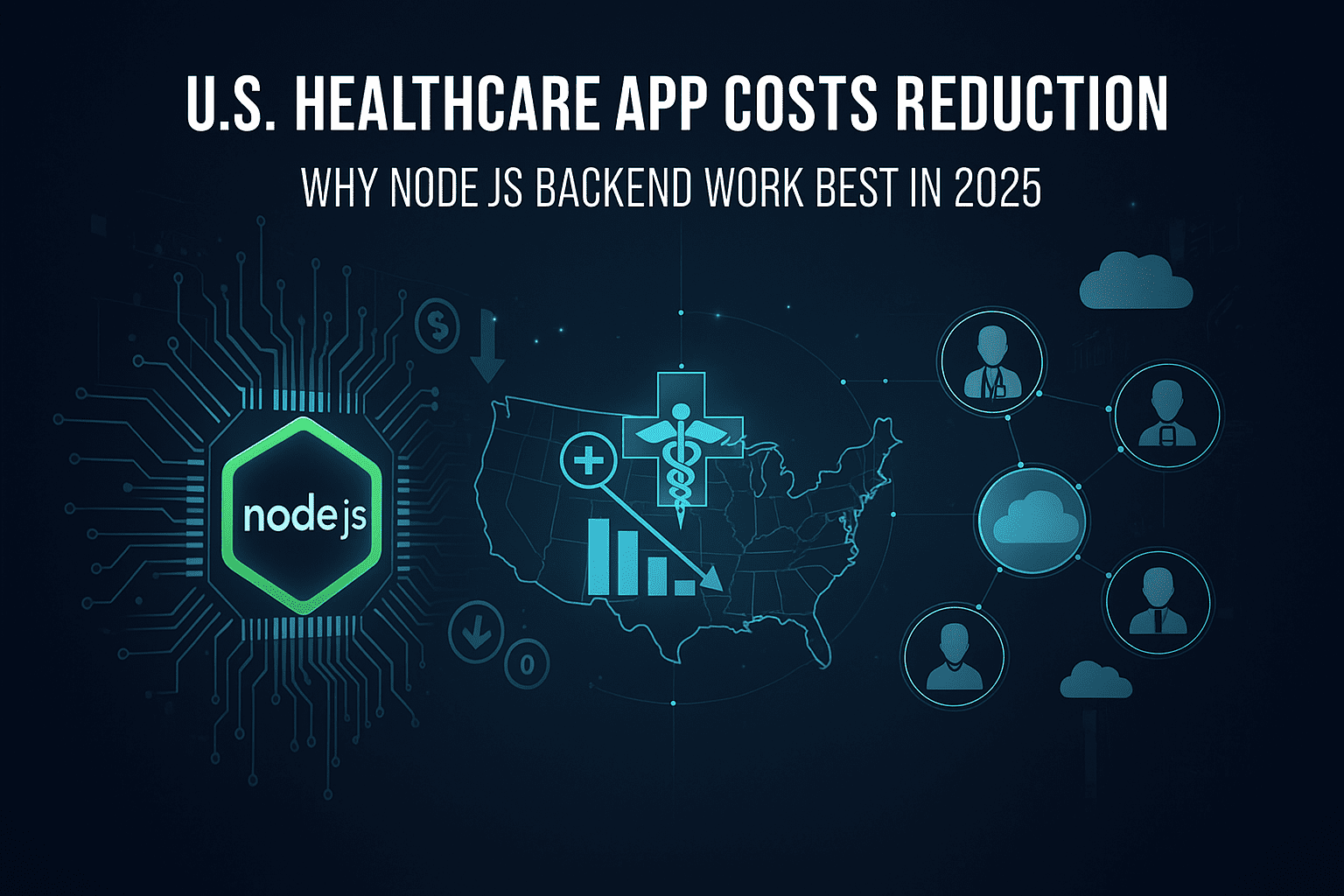 Reduce U.S. Healthcare App Costs with Node.js & Remote Teams