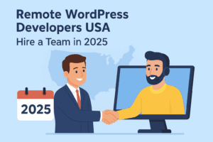 Hire remote WordPress developers USA to help businesses grow online in 2025